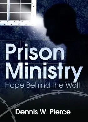 Pierce | Prison Ministry | Buch | 978-0-7890-2667-5 | sack.de