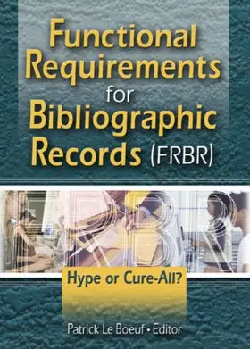 Boeuf | Functional Requirements for Bibliographic Records (FRBR) | Buch | 978-0-7890-2798-6 | www.sack.de