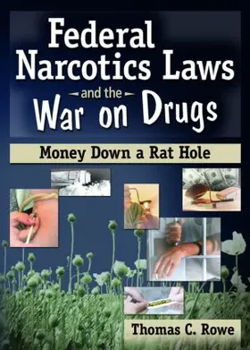 Rowe | Federal Narcotics Laws and the War on Drugs | Buch | 978-0-7890-2807-5 | www.sack.de