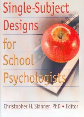 Skinner |  Single-Subject Designs for School Psychologists | Buch |  Sack Fachmedien