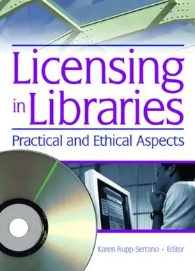 Rupp-Serrano |  Licensing in Libraries | Buch |  Sack Fachmedien