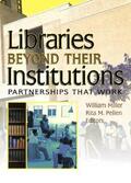 Pellen / Miller |  Libraries Beyond Their Institutions | Buch |  Sack Fachmedien