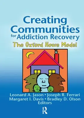 Jason / Ferrari / Davis | Creating Communities for Addiction Recovery | Buch | 978-0-7890-2929-4 | www.sack.de