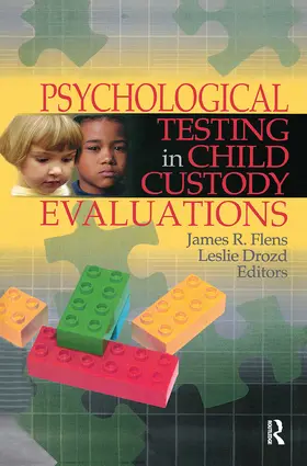 Drozd / Flens | Psychological Testing in Child Custody Evaluations | Buch | 978-0-7890-2971-3 | www.sack.de