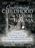 Oz / Ogiers |  Overcoming Childhood Sexual Trauma | Buch |  Sack Fachmedien