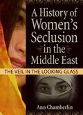 Garner / Prentis |  A History of Women's Seclusion in the Middle East | Buch |  Sack Fachmedien