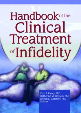 Milewski Hertlein / Piercy / Wetchler |  Handbook of the Clinical Treatment of Infidelity | Buch |  Sack Fachmedien