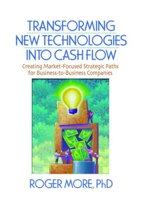 Lichtenthal / More |  Transforming New Technologies into Cash Flow | Buch |  Sack Fachmedien