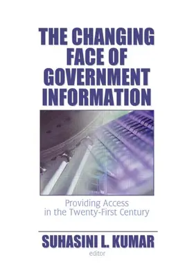 Kumar |  The Changing Face of Government Information | Buch |  Sack Fachmedien