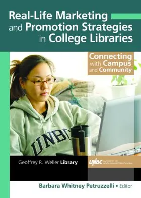 Petruzzelli |  Real-Life Marketing and Promotion Strategies in College Libraries | Buch |  Sack Fachmedien