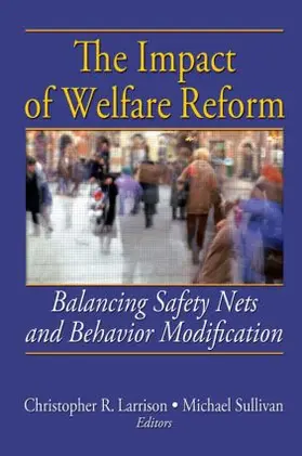 Larrison / Sullivan |  The Impact of Welfare Reform | Buch |  Sack Fachmedien