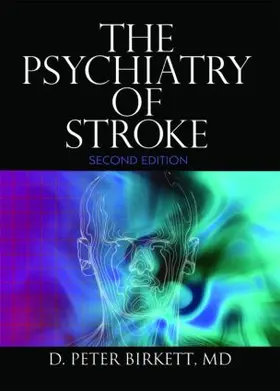 Birkett | The Psychiatry of Stroke | Buch | 978-0-7890-3180-8 | www.sack.de