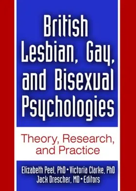 Drescher / Peel / Clarke |  British Lesbian, Gay, and Bisexual Psychologies | Buch |  Sack Fachmedien