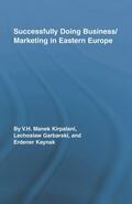 Kirpalani / Garbarski / Kaynak |  Successfully Doing Business/Marketing In Eastern Europe | Buch |  Sack Fachmedien