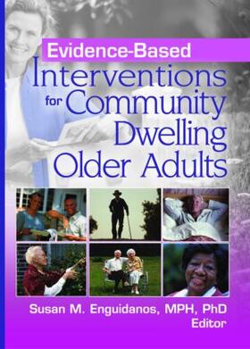 Enguidanos |  Evidence-Based Interventions for Community Dwelling Older Adults | Buch |  Sack Fachmedien