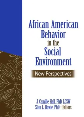 Hall / Bowie |  African American Behavior in the Social Environment | Buch |  Sack Fachmedien