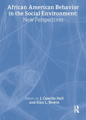 Hall / Bowie |  African American Behavior in the Social Environment | Buch |  Sack Fachmedien