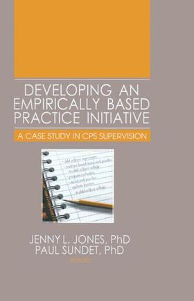 Jones / Sundet |  Developing an Empirically Based Practice Initiative | Buch |  Sack Fachmedien