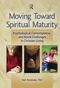 Pembroke |  Moving Toward Spiritual Maturity | Buch |  Sack Fachmedien