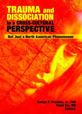 Rhoades Jr / Sar | Trauma and Dissociation in a Cross-Cultural Perspective | Buch | 978-0-7890-3407-6 | www.sack.de