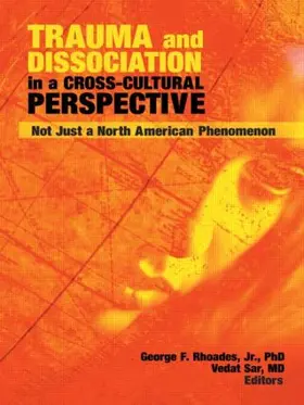 Rhoades Jr / Sar | Trauma and Dissociation in a Cross-Cultural Perspective | Buch | 978-0-7890-3408-3 | www.sack.de