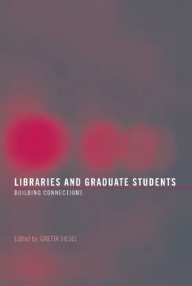 Siegel |  Libraries and Graduate Students | Buch |  Sack Fachmedien