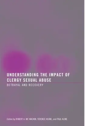 Mc Mackin / Keane / Kline |  Understanding the Impact of Clergy Sexual Abuse | Buch |  Sack Fachmedien