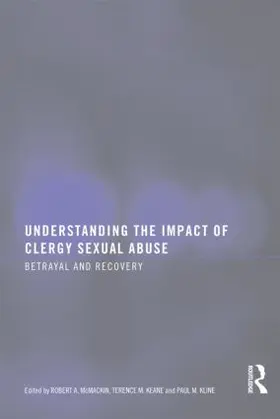 Mc Mackin / Keane / Kline | Understanding the Impact of Clergy Sexual Abuse | Buch | 978-0-7890-3600-1 | sack.de