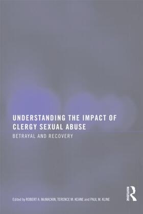 Mc Mackin / Keane / Kline | Understanding the Impact of Clergy Sexual Abuse | Buch | 978-0-7890-3600-1 | sack.de