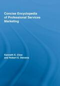 Clow / Stevens |  Concise Encyclopedia of Professional Services Marketing | Buch |  Sack Fachmedien