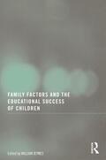 Jeynes |  Family Factors and the Educational Success of Children | Buch |  Sack Fachmedien