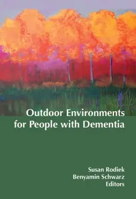Rodiek / Schwarz |  Outdoor Environments for People with Dementia | Buch |  Sack Fachmedien