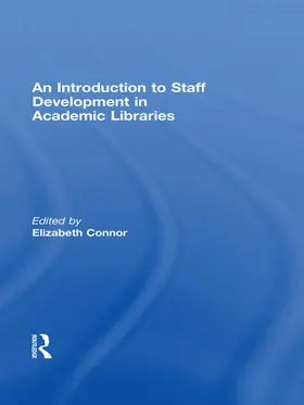Connor | An Introduction To Staff Development In Academic Libraries | Buch | 978-0-7890-3845-6 | www.sack.de