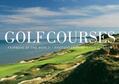  Golf Courses: Fairways of the World | Buch |  Sack Fachmedien
