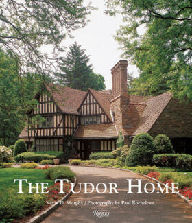 Murphy / Rocheleau |  The Tudor Home | Buch |  Sack Fachmedien