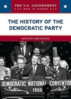 Wagner |  The History of the Democratic Party | Buch |  Sack Fachmedien