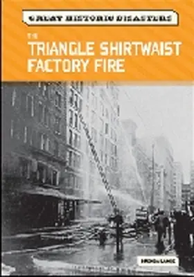 Lange |  The Triangle Shirtwaist Factory Fire | Buch |  Sack Fachmedien