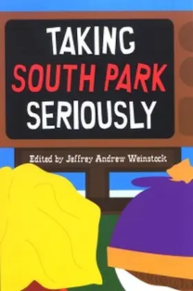 Weinstock |  Taking South Park Seriously | eBook | Sack Fachmedien