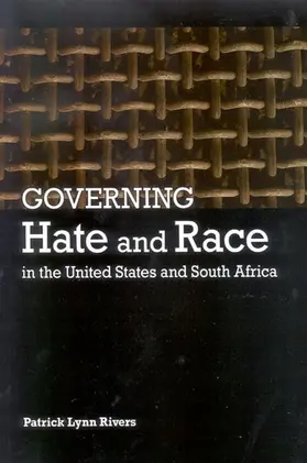 Rivers |  Governing Hate and Race in the United States and South Africa | eBook | Sack Fachmedien