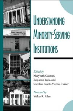 Gasman / Baez / Turner |  Understanding Minority-Serving Institutions | eBook | Sack Fachmedien