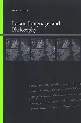Grigg |  Lacan, Language, and Philosophy | eBook | Sack Fachmedien