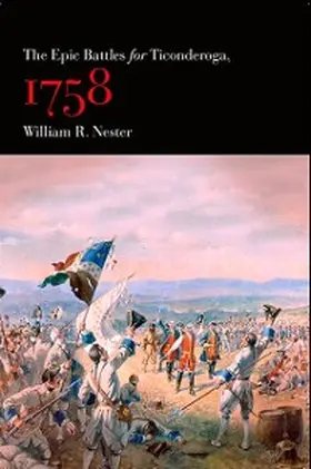 Nester |  The Epic Battles for Ticonderoga, 1758 | eBook | Sack Fachmedien