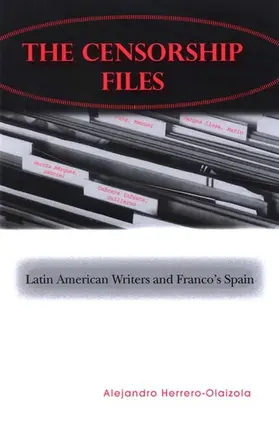 Herrero-Olaizola |  The Censorship Files | eBook | Sack Fachmedien