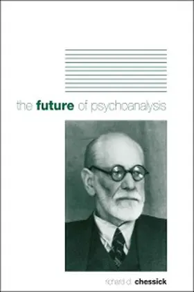Chessick |  The Future of Psychoanalysis | eBook | Sack Fachmedien