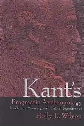 Wilson |  Kant's Pragmatic Anthropology | eBook | Sack Fachmedien
