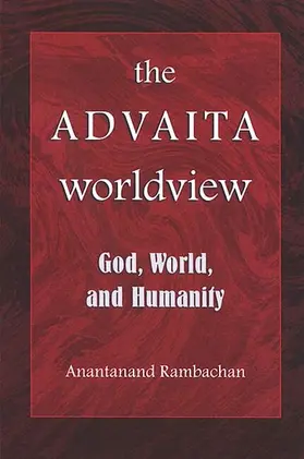 Rambachan |  The Advaita Worldview | eBook | Sack Fachmedien