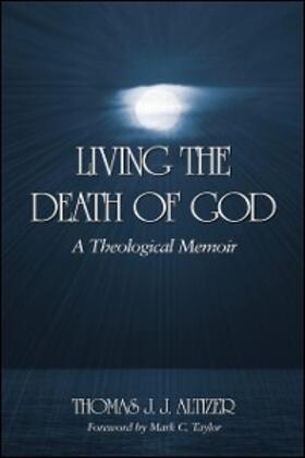 Altizer |  Living the Death of God | eBook | Sack Fachmedien