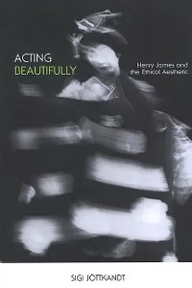 Jöttkandt |  Acting Beautifully | eBook | Sack Fachmedien
