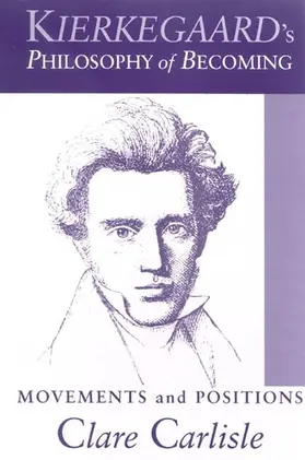 Carlisle |  Kierkegaard's Philosophy of Becoming | eBook | Sack Fachmedien