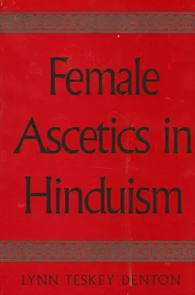Denton |  Female Ascetics in Hinduism | eBook | Sack Fachmedien